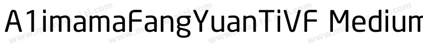 A1imamaFangYuanTiVF Medium字体转换